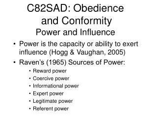 C82SAD: Obedience and Conformity Power and Influence
