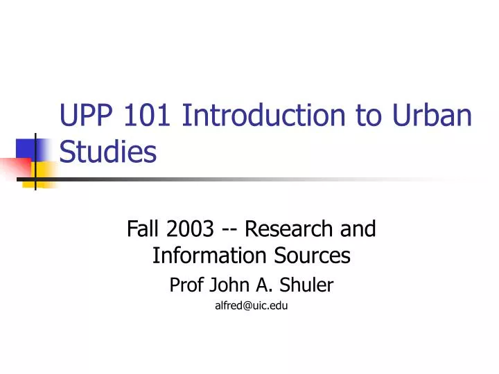 upp 101 introduction to urban studies