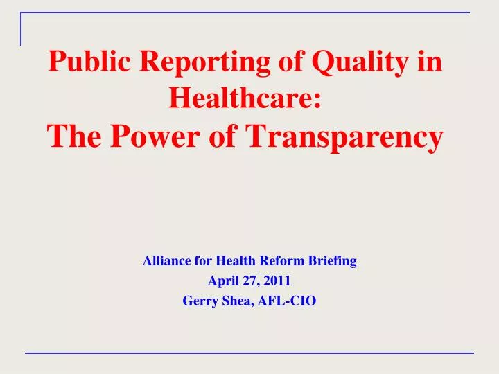 public reporting of quality in healthcare the power of transparency