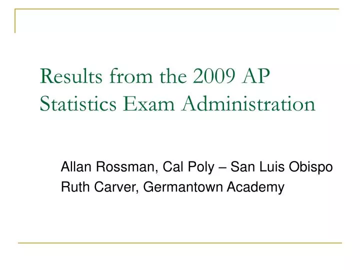 results from the 2009 ap statistics exam administration