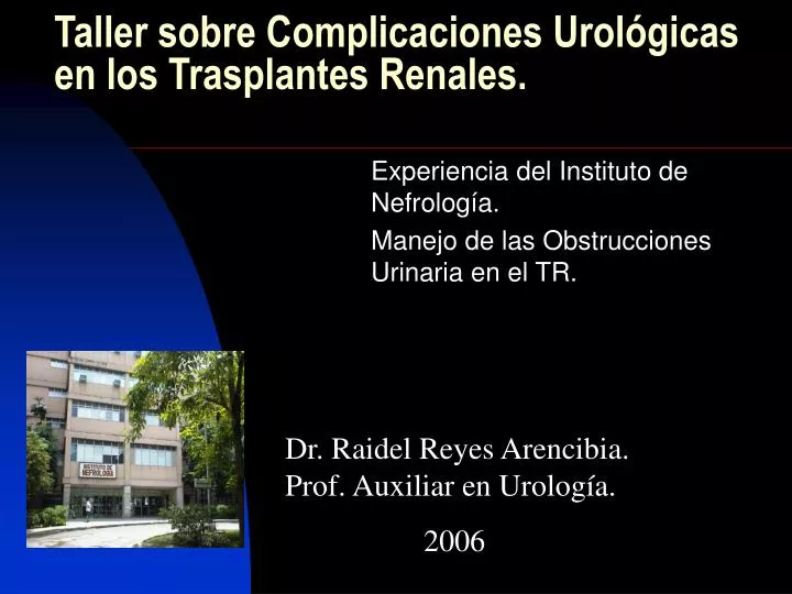 taller sobre complicaciones urol gicas en los trasplantes renales