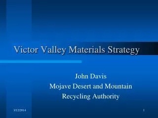 Victor Valley Materials Strategy