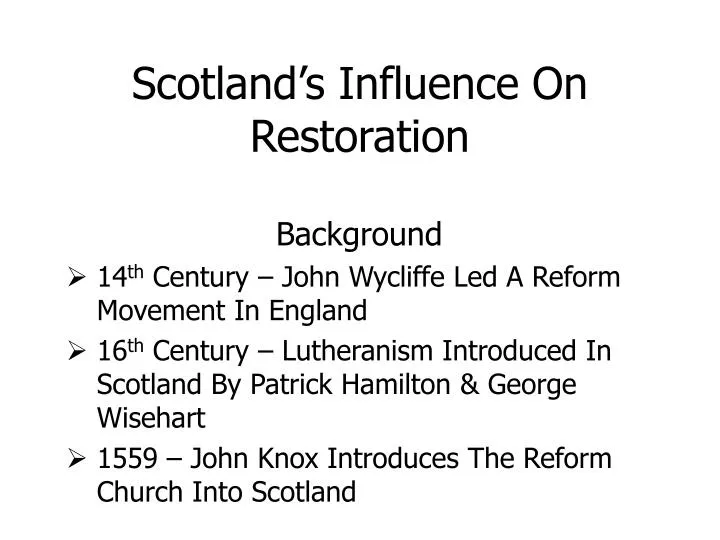 scotland s influence on restoration