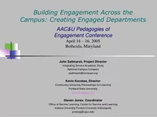 Building Engagement Across the Campus: Creating Engaged Departments AAC&amp;U Pedagogies of Engagement Conference April