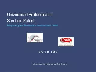 Universidad Politécnica de San Luis Potosí Proyecto para Prestación de Servicios - PPS
