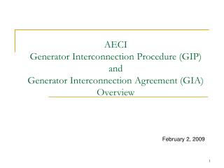AECI Generator Interconnection Procedure (GIP) and Generator Interconnection Agreement (GIA) Overview