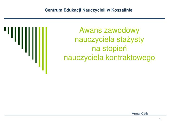 awans zawodowy nauczyciela sta ysty na stopie nauczyciela kontraktowego anna kie b