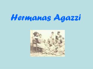Hermanas Agazzi