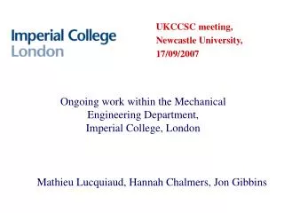 Ongoing work within the Mechanical Engineering Department, Imperial College, London