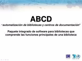 ABCD “ automatización de bibliotecas y centros de documentación ”