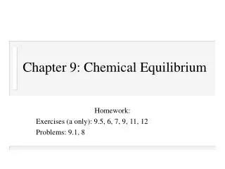 Chapter 9: Chemical Equilibrium