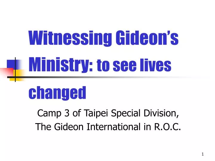 witnessing gideon s ministry to see lives changed