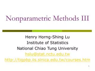 Nonparametric Methods III