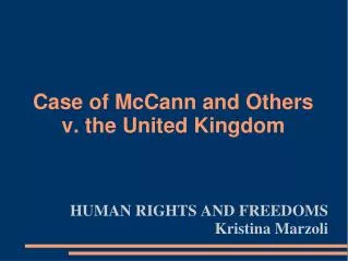 Case of McCann and Others v. the United Kingdom