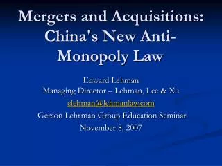 Mergers and Acquisitions: China's New Anti-Monopoly Law