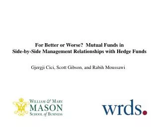 For Better or Worse? Mutual Funds in Side-by-Side Management Relationships with Hedge Funds