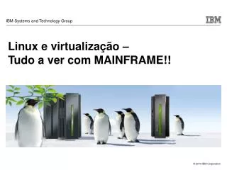 Linux e virtualização – Tudo a ver com MAINFRAME!!