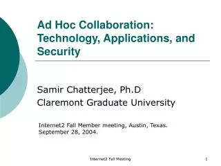 Ad Hoc Collaboration: Technology, Applications, and Security