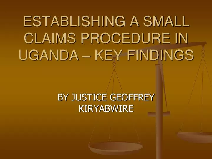 establishing a small claims procedure in uganda key findings