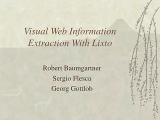 Visual Web Information Extraction With Lixto