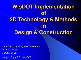 WisDOT Implementation of 3D Technology &amp; Methods in Design &amp; Construction