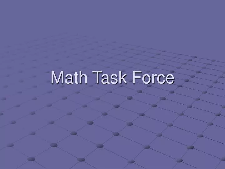 math task force