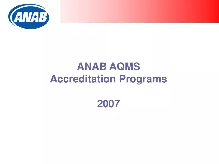 anab aqms accreditation programs 2007