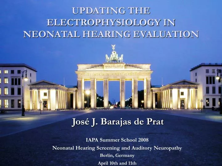 updating the electrophysiology in neonatal hearing evaluation