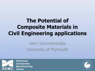 The Potential of Composite Materials in Civil Engineering applications