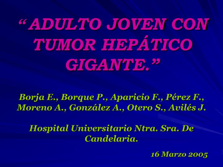 adulto joven con tumor hep tico gigante