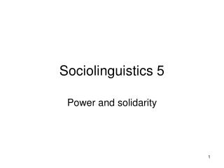 Sociolinguistics 5