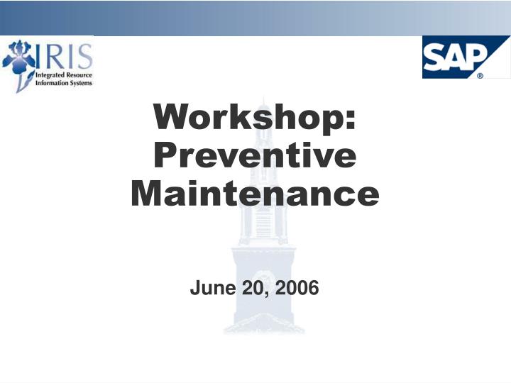workshop preventive maintenance