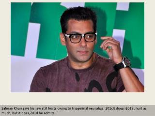 Salman Khan on coping with disease