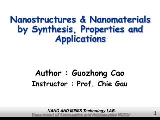 Nanostructures &amp; Nanomaterials by Synthesis, Properties and Applications