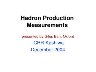 Hadron Production Measurements
