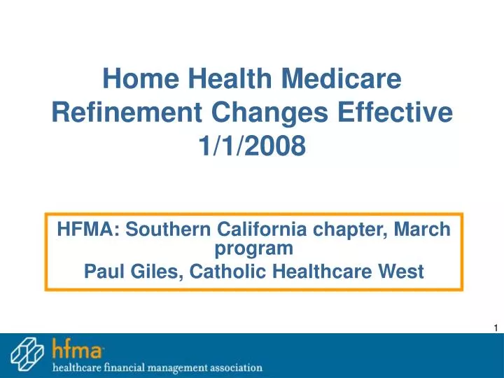 home health medicare refinement changes effective 1 1 2008