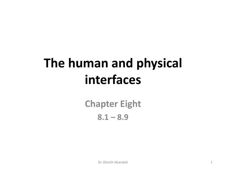 the human and physical interfaces