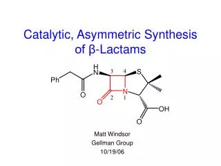 Catalytic, Asymmetric Synthesis of ?-Lactams