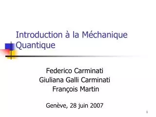 Introduction à la Méchanique Quantique