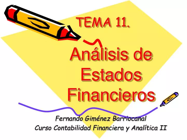 PPT - TEMA 11 . Análisis De Estados Financieros PowerPoint Presentation ...