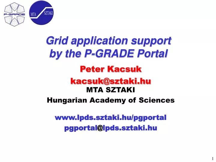 grid application support by the p grade portal