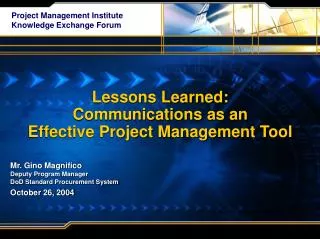 Lessons Learned: Communications as an Effective Project Management Tool