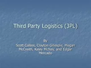 Third Party Logistics (3PL)