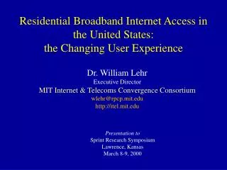 Residential Broadband Internet Access in the United States: the Changing User Experience