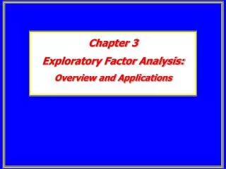 Chapter 3 Exploratory Factor Analysis: Overview and Applications
