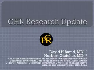 CHR Research Update