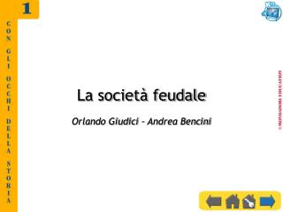 La società feudale Orlando Giudici – Andrea Bencini