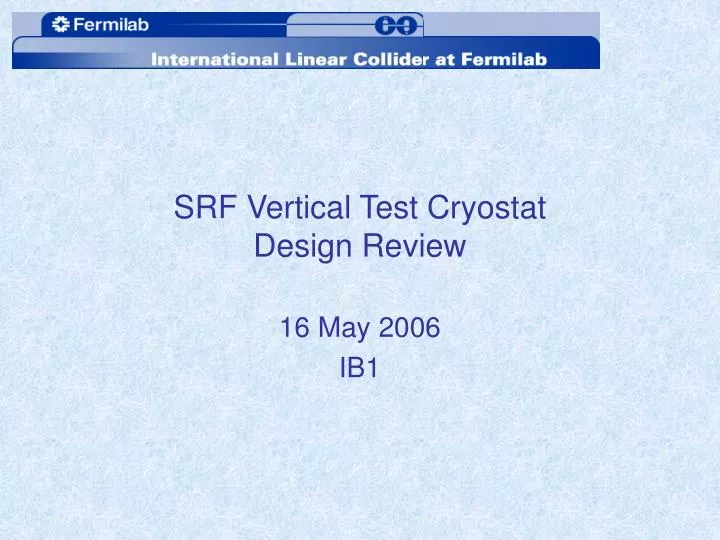srf vertical test cryostat design review