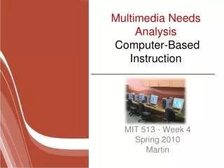 Multimedia Needs Analysis Computer-Based Instruction