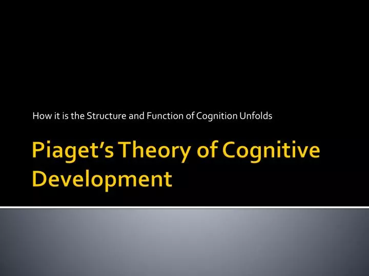 how it is the structure and function of cognition unfolds